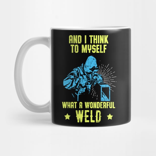 Welder Funny Quote Welding Love Work by Foxxy Merch